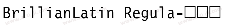 BrillianLatin Regula字体转换